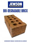 Useless products: Bio-degradable brick